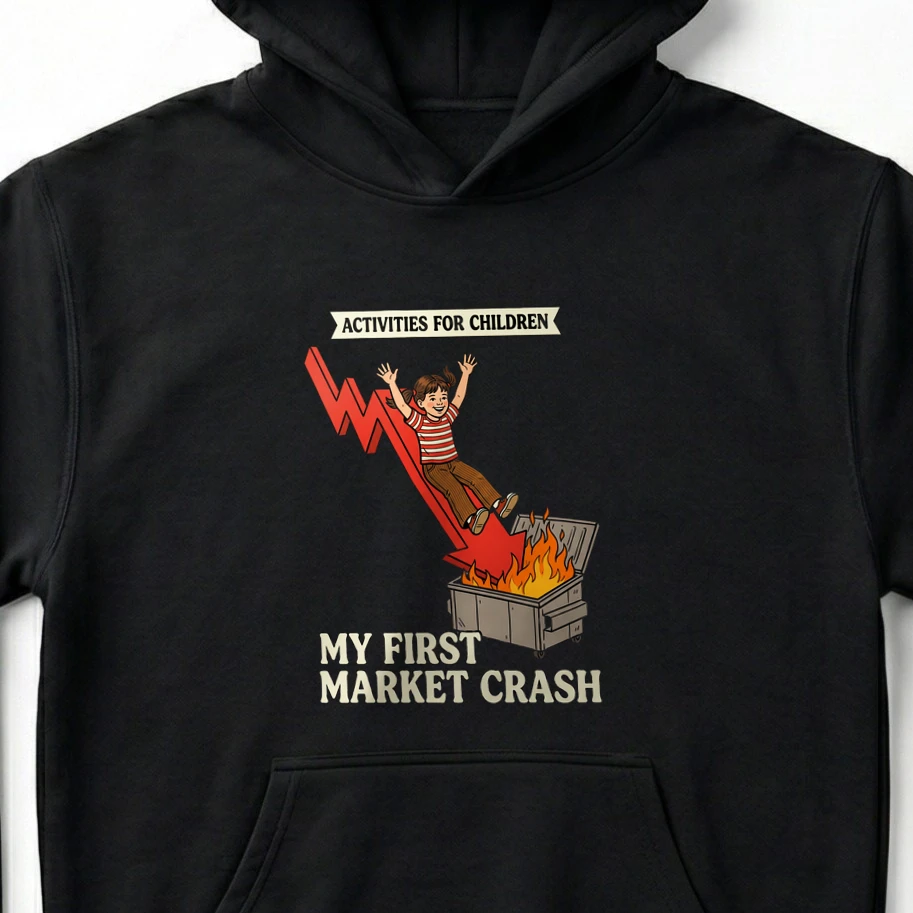 My First Market Crash Dumpster Fire Retro T-Shirt & Hoodie - Unisex Hoodie