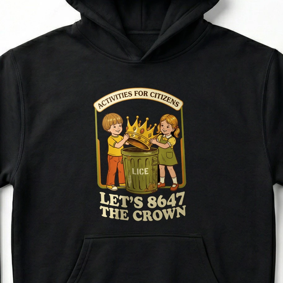 End The Era No Kings 8647 Protest T-Shirt & Hoodie - Unisex Hoodie
