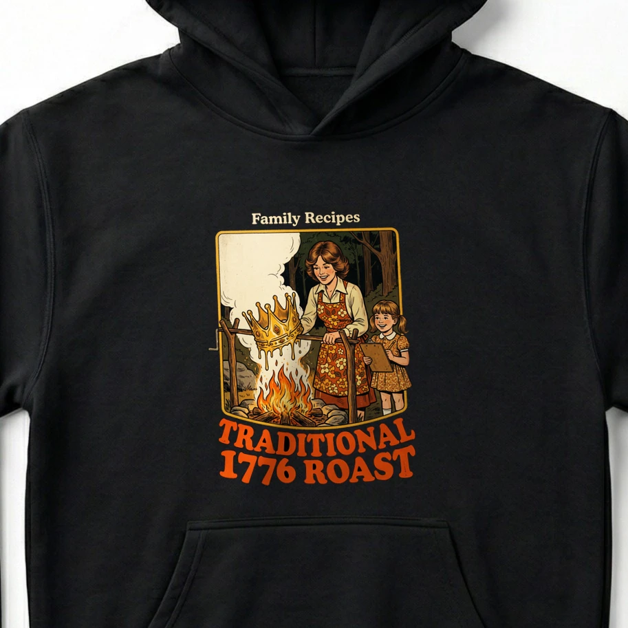 Family Recipes: Traditional 1776 Roast Melting Crown Graphic T-Shirt - Unisex Hoodie